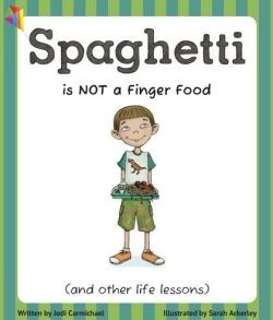 Spaghetti Is NOT A Finger Food Cover